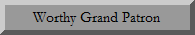 Worthy Grand Patron